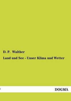 Paperback Land und See - Unser Klima und Wetter [German] Book