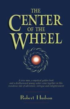 Paperback The Center of the Wheel Book