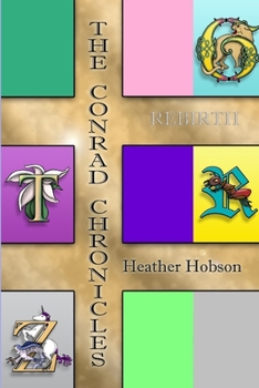 Paperback The Conrad Chronicles: Rebirth Book