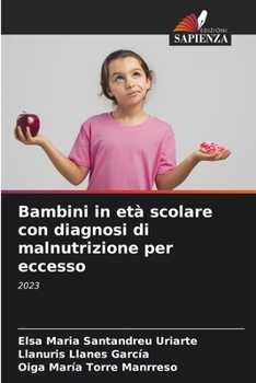 Paperback Bambini in età scolare con diagnosi di malnutrizione per eccesso [Italian] Book