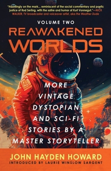 Paperback Reawakened Worlds: More Vintage Dystopian and Sci-Fi Stories by a Master Storyteller Book
