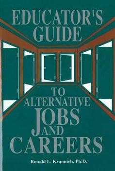 Paperback The Educator's Guide to Alternative Jobs and Careers Book