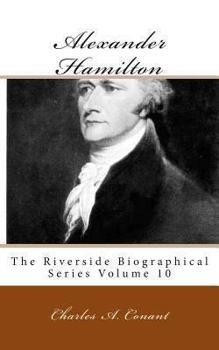 Paperback Alexander Hamilton: The Riverside Biographical Series Volume 10 Book