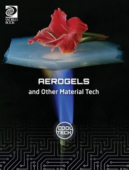 Hardcover Cool Tech 2: Aerogels and Other Material Tech Book