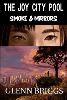 Paperback The Joy City Pool Smoke & Mirrors Book