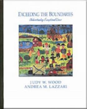 Hardcover Exceeding the Boundaries: Understanding Exceptional Lives Book