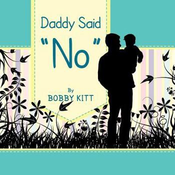 Paperback Daddy Said ''No'' Book