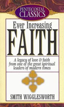 Paperback Ever Increasing Faith Book