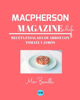 Paperback Macpherson Magazine Chef's - Receta Ensalada de arroz con tomate y jam?n [Spanish] Book