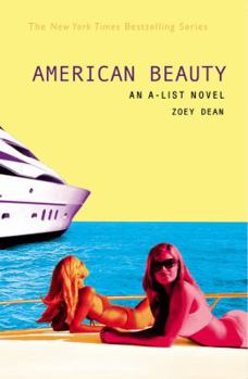 American Beauty: An A-List Novel (A-List #7) - Book #7 of the A-List