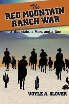 Paperback The Red Mountain Ranch War: A Mountain, a Man and a Gun Book