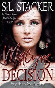 Paperback Macyn's Decision (Macyn McIntyre Series) Book