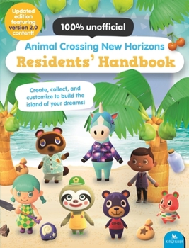 Paperback Animal Crossing New Horizons Residents' Handbook: Updated Edition with Version 2.0 Content! Book