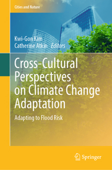 Hardcover Cross-Cultural Perspectives on Climate Change Adaptation: Adapting to Flood Risk Book