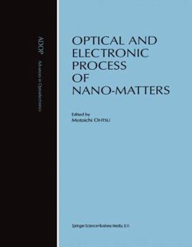 Paperback Optical and Electronic Process of Nano-Matters Book