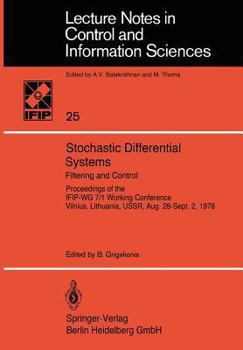 Paperback Stochastic Differential Systems: Filtering and Control Proceedings of the Ifip-Wg 7/1 Working Conference Vilnius, Lithuania, Ussr, Aug. 28-Sept. 2, 19 Book