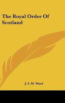 The Royal Order Of Scotland