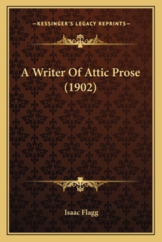 Paperback A Writer Of Attic Prose (1902) Book