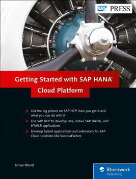 Hardcover Getting Started with SAP Hana Cloud Platform Book