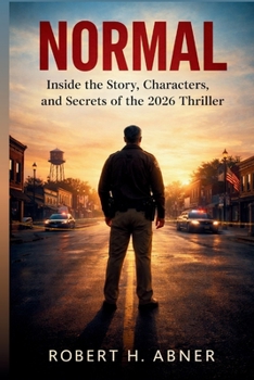 Paperback Normal: Inside the Story, Characters, and Secrets of the 2026 Thriller Book