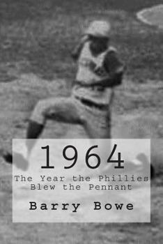 Paperback 1964: The Year the Phillies Blew the Pennant Book