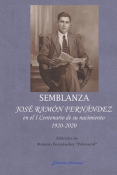 Semblanza de Jose Ramon Fernandez: I Centenario de su nacimiento (Spanish Edition)