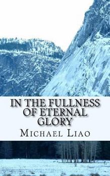 Paperback In The Fullness of Eternal Glory Book