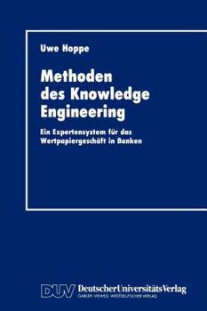 Paperback Methoden Des Knowledge Engineering: Ein Expertensystem Für Das Wertpapiergeschäft in Banken [German] Book