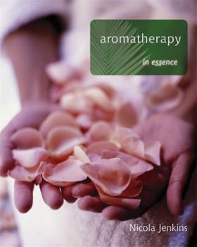Paperback Aromatherapy in Essence Book