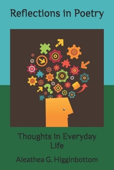 Reflections in Poetry: Thoughts in Everyday Life