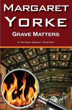 Grave Matters - Book #3 of the Patrick Grant
