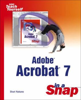 Paperback Adobe Acrobat 7 in a Snap Book