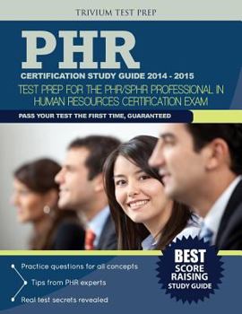 Paperback PHR Certification 2014-2015: Test Prep for the PHR/SPHR Professional in Human Resources Certification Exam Book