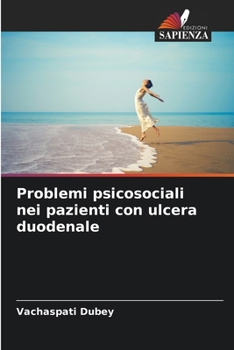 Paperback Problemi psicosociali nei pazienti con ulcera duodenale [Italian] Book