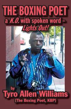 Paperback The Boxing Poet: A K.O. with Spoken Word - Lights Out! Book
