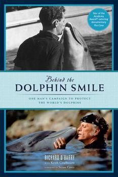 Paperback Behind the Dolphin Smile: One Man's Campaign to Protect the World's Dolphins Book