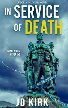In Service of Death: A Scottish Crime Thriller (DCI Logan Crime Thrillers) - Book #17 of the DCI Logan Crime Thrillers