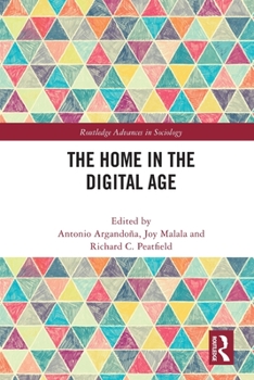 The Home in the Digital Age - Book  of the Routledge Advances in Sociology