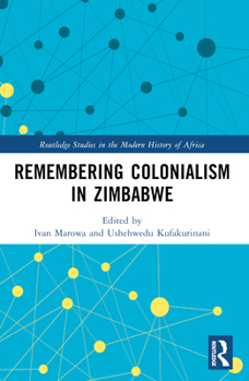 Paperback Remembering Colonialism in Zimbabwe Book