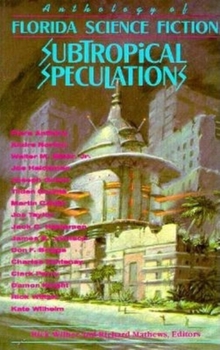 Paperback Subtropical Speculations: Anthology of Florida Science Fiction Book