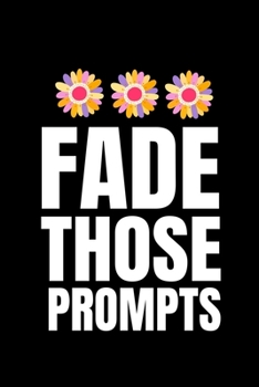 Fade Those Prompts: Blank Lined Journal Gift For Applied Behavior Analyst Aba Therapist