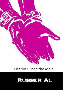 Paperback Deadlier Than the Male Book