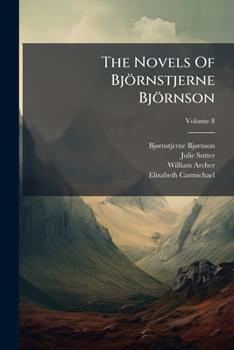 The Novels Of Björnstjerne Björnson, Volume 8