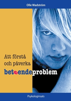 Paperback Att förstå och påverka beteendeproblem [Swedish] Book