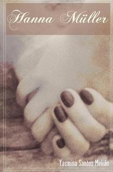 Paperback Hanna Muller: Amor prohibido en tiempos de guerra [Spanish] Book