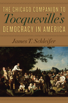 Paperback The Chicago Companion to Tocqueville's Democracy in America Book