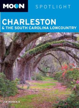 Paperback Moon Spotlight Charleston & the South Carolina Lowcountry Book