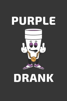 Paperback Purple Drank Notebook: Lined Journal, 120 Pages, 6 x 9, Affordable Gift Journal Matte Finish Book