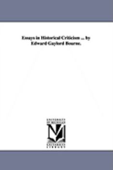 Paperback Essays in Historical Criticism ... by Edward Gaylord Bourne. Book