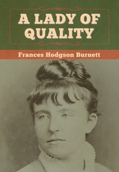 A Lady of Quality - Book #1 of the A Lady of Quality